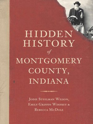 cover image of Hidden History of Montgomery County, Indiana